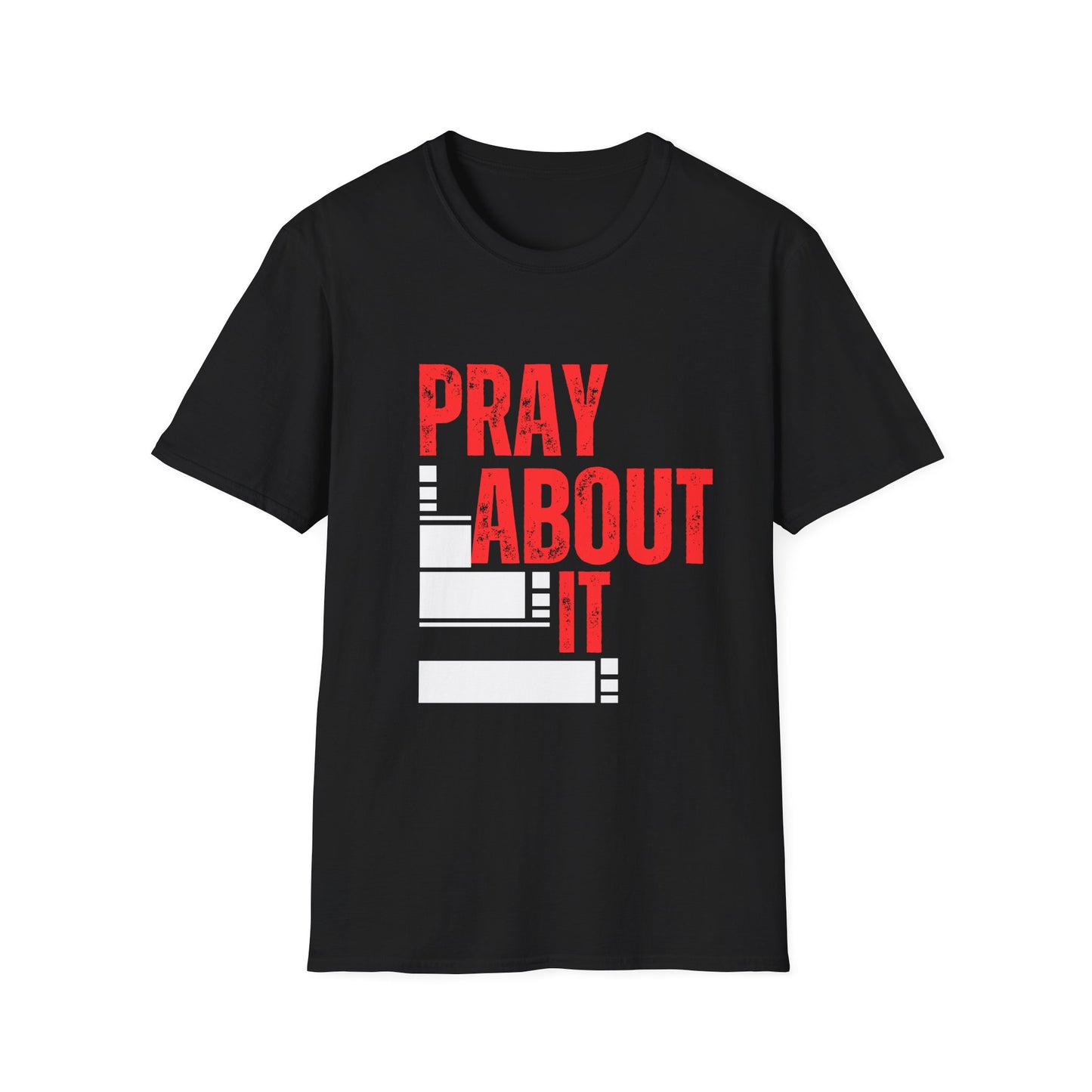 "Pray About It" T-Shirt